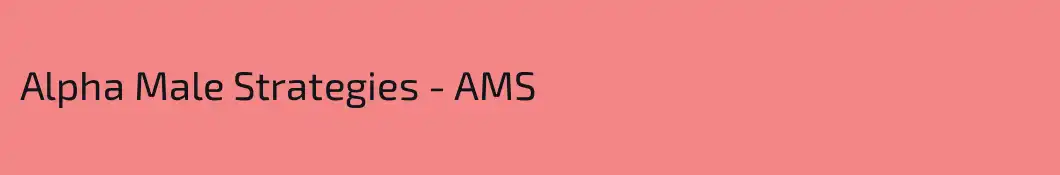 Alpha Male Strategies - AMS